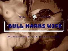 Bull Marks Wife